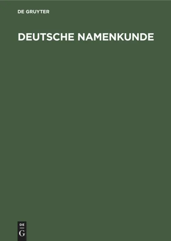 Cover: 9783110086188 | Deutsche Namenkunde | Unsere Familiennamen | Degruyter | Buch | 667 S.
