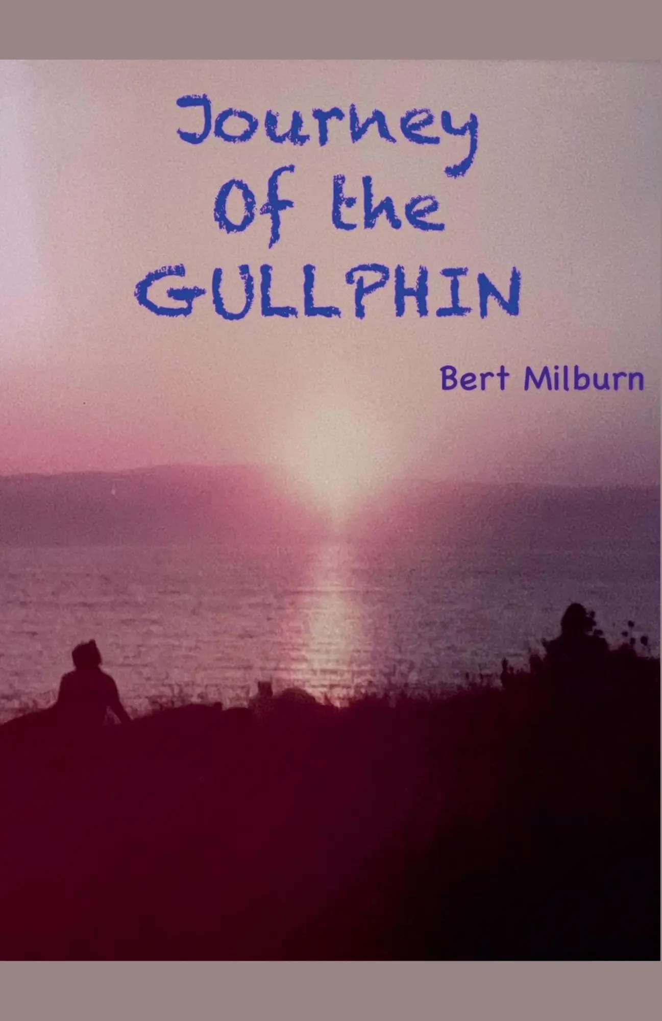 Cover: 9798227186188 | Journey of the Gullphin | Bert Milburn | Taschenbuch | Englisch | 2024