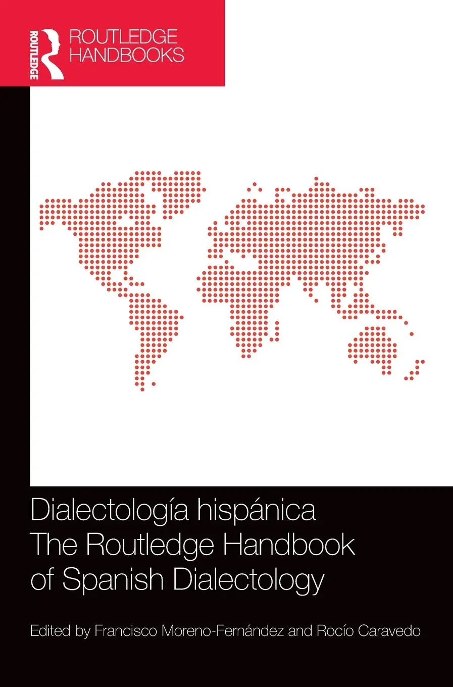 Cover: 9780367266288 | Dialectología hispánica / The Routledge Handbook of Spanish...