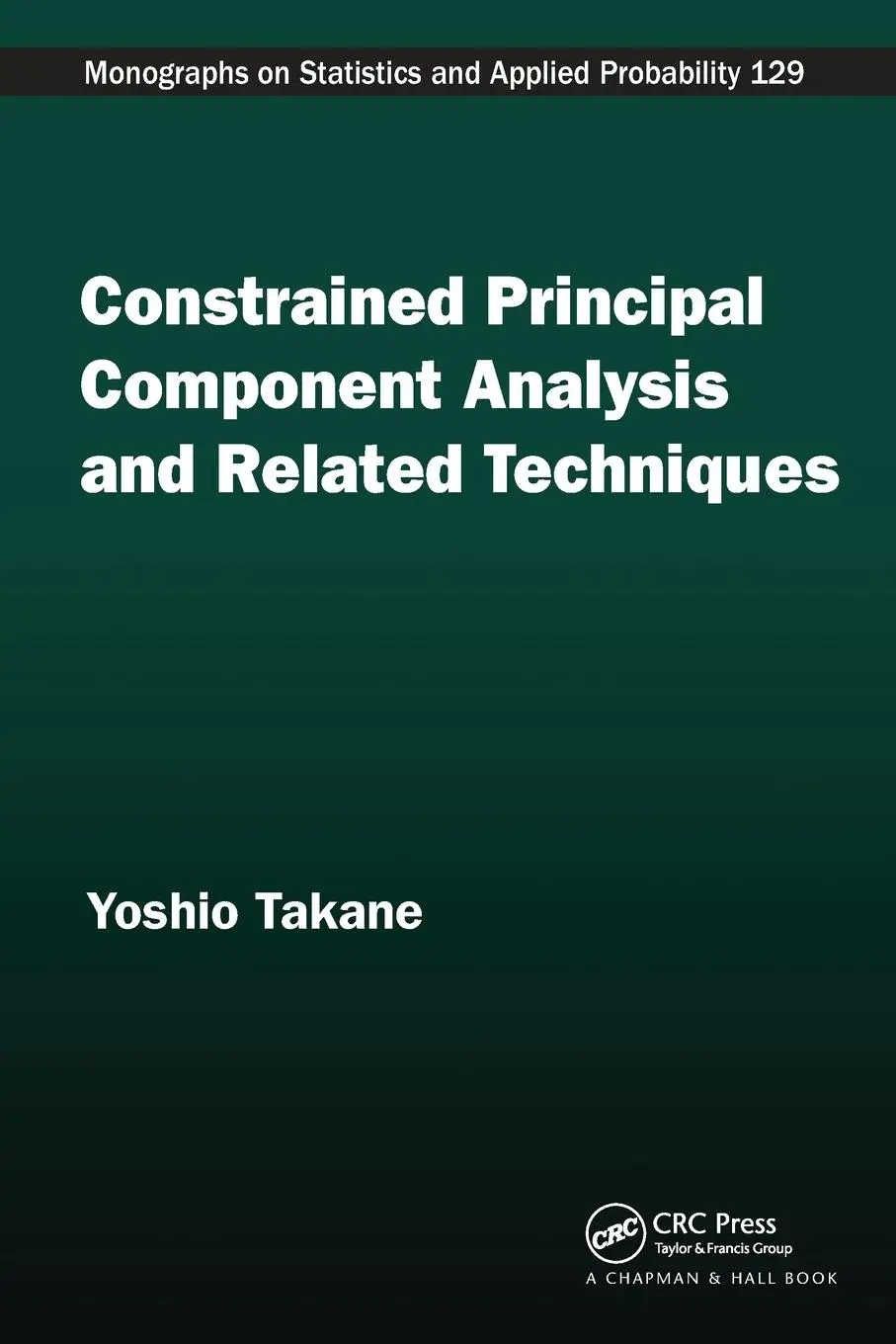 Cover: 9780367576288 | Constrained Principal Component Analysis and Related Techniques | Buch