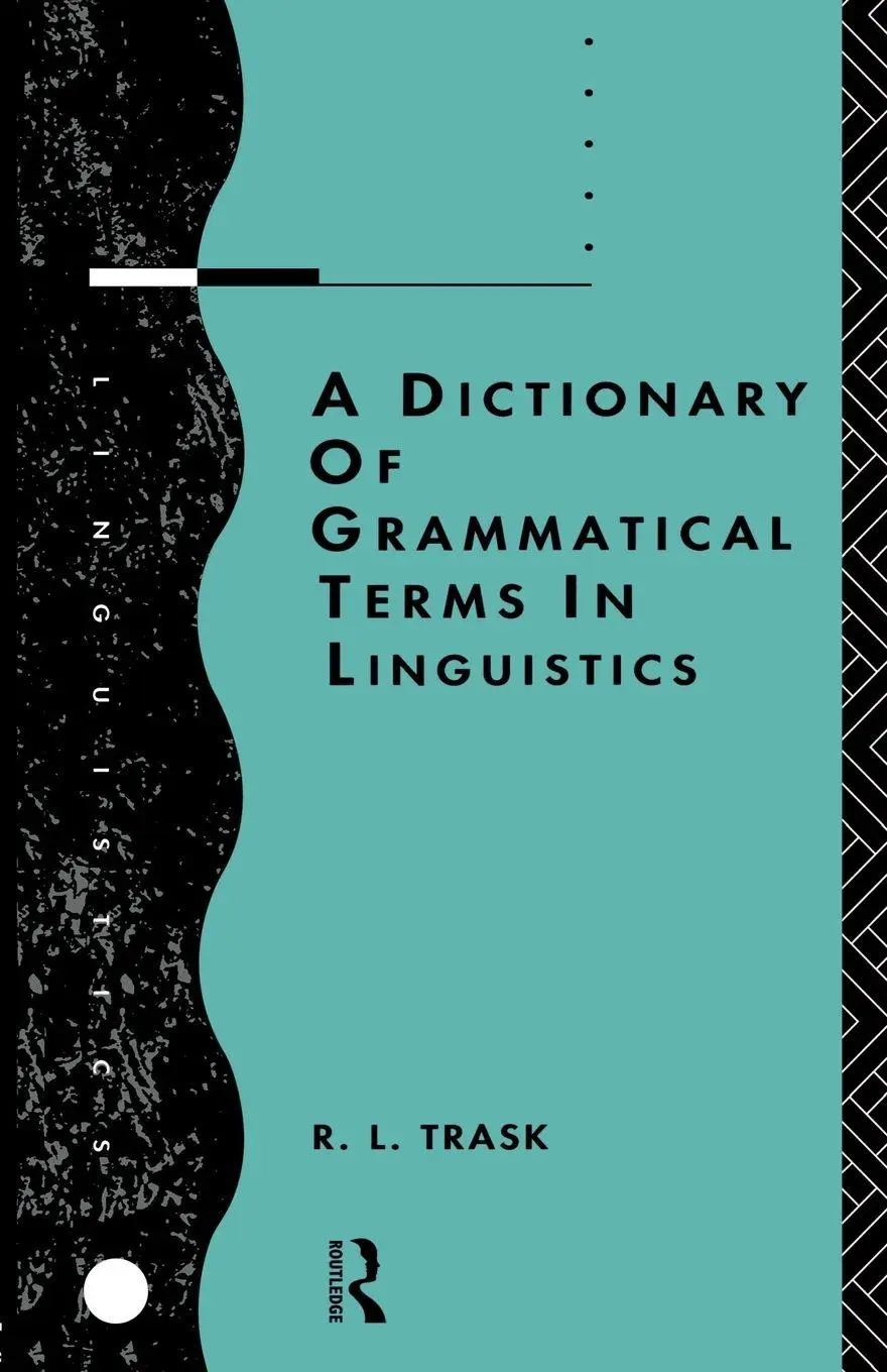 Cover: 9780415086288 | A Dictionary of Grammatical Terms in Linguistics | R. L. Trask | Buch