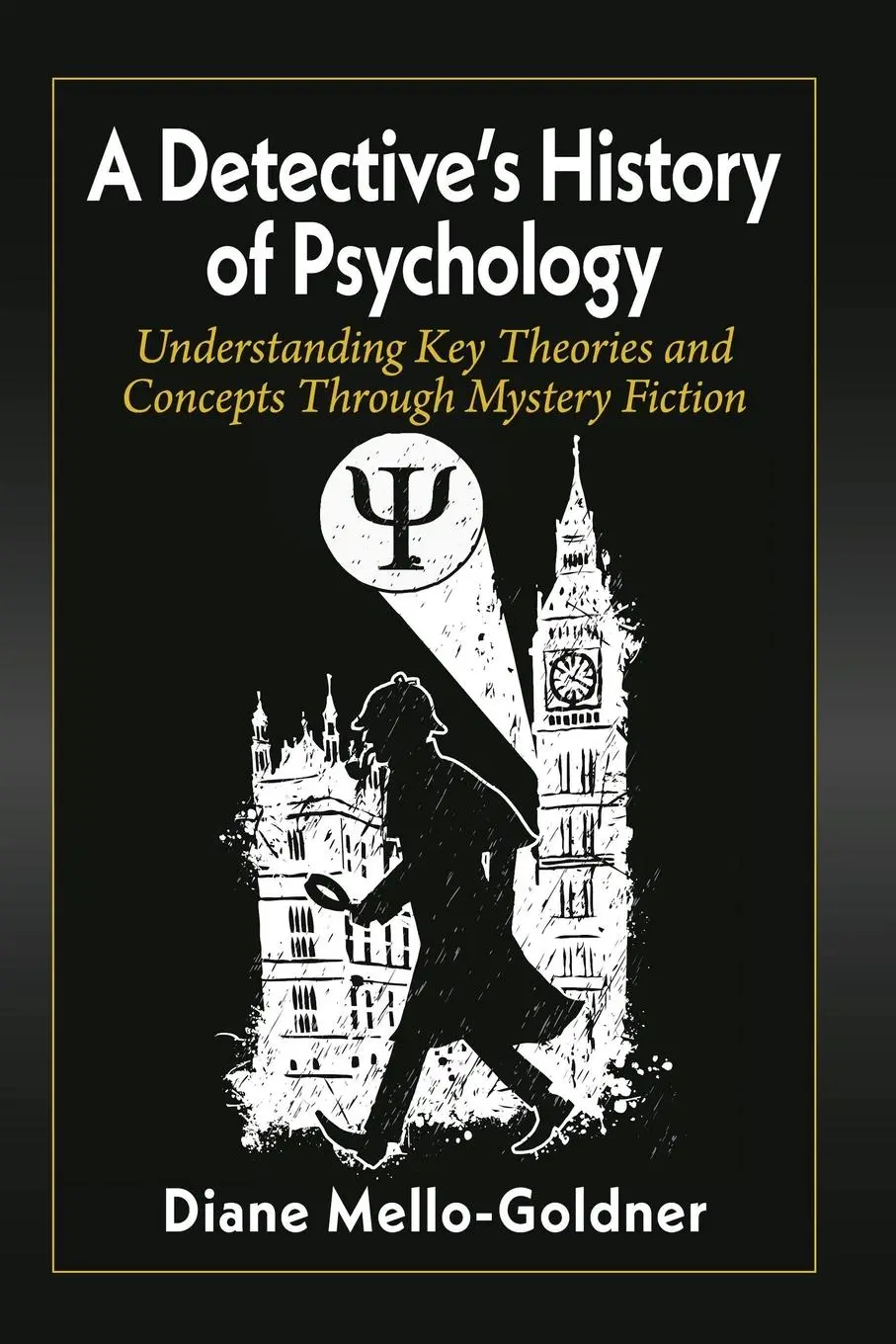 Cover: 9781476686288 | A Detective's History of Psychology | Diane Mello-Goldner | Buch