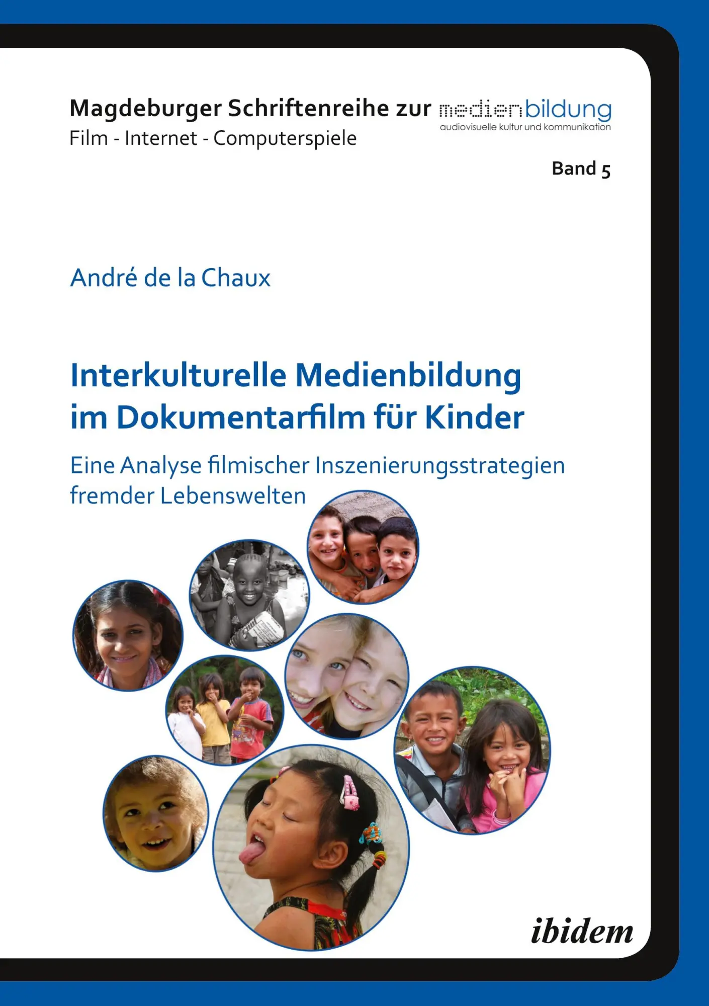 Cover: 9783838206288 | Interkulturelle Medienbildung im Dokumentarfilm für Kinder | Chaux