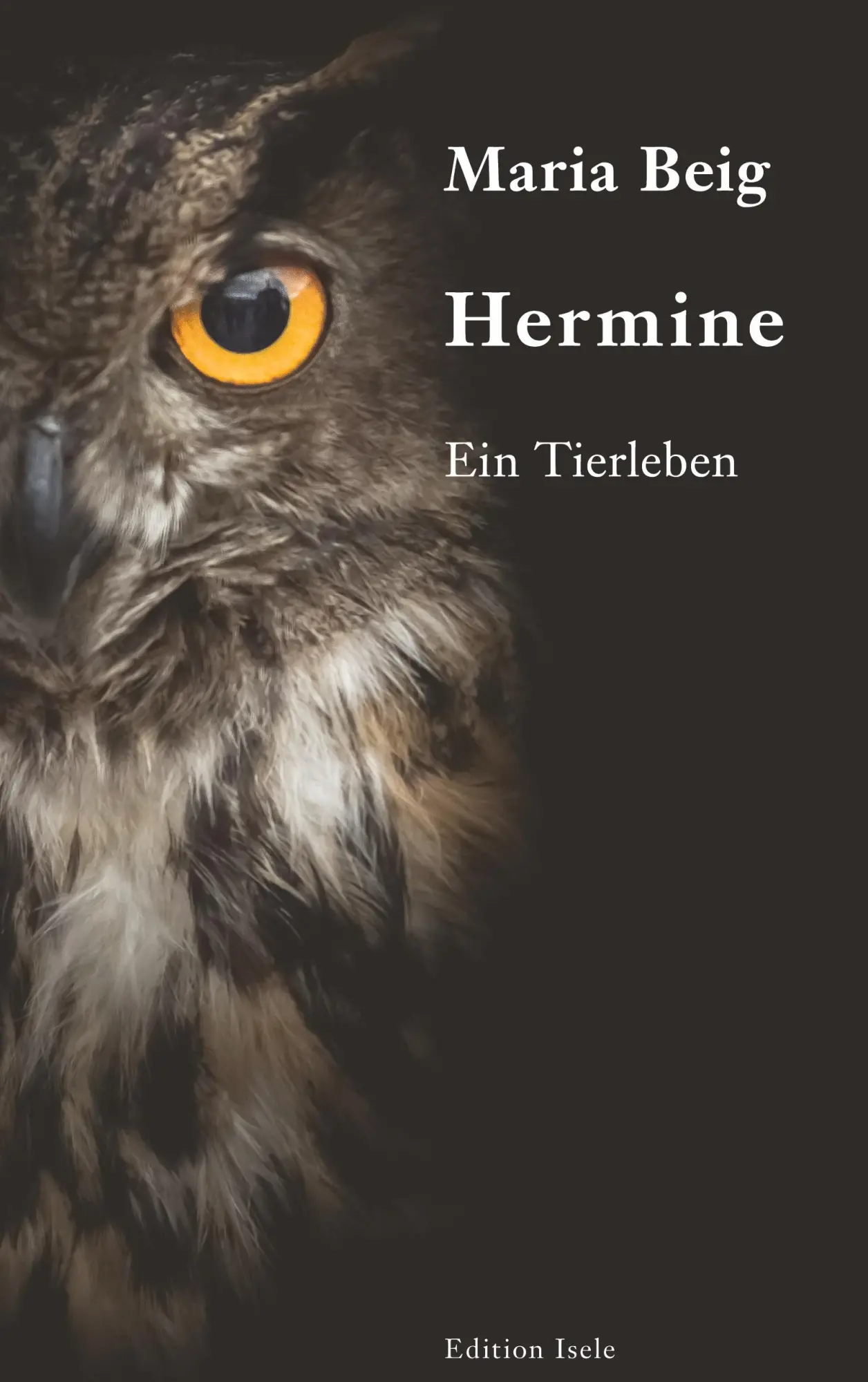 Cover: 9783861426288 | Hermine | Ein Tierleben | Maria Beig | Taschenbuch | 132 S. | Deutsch
