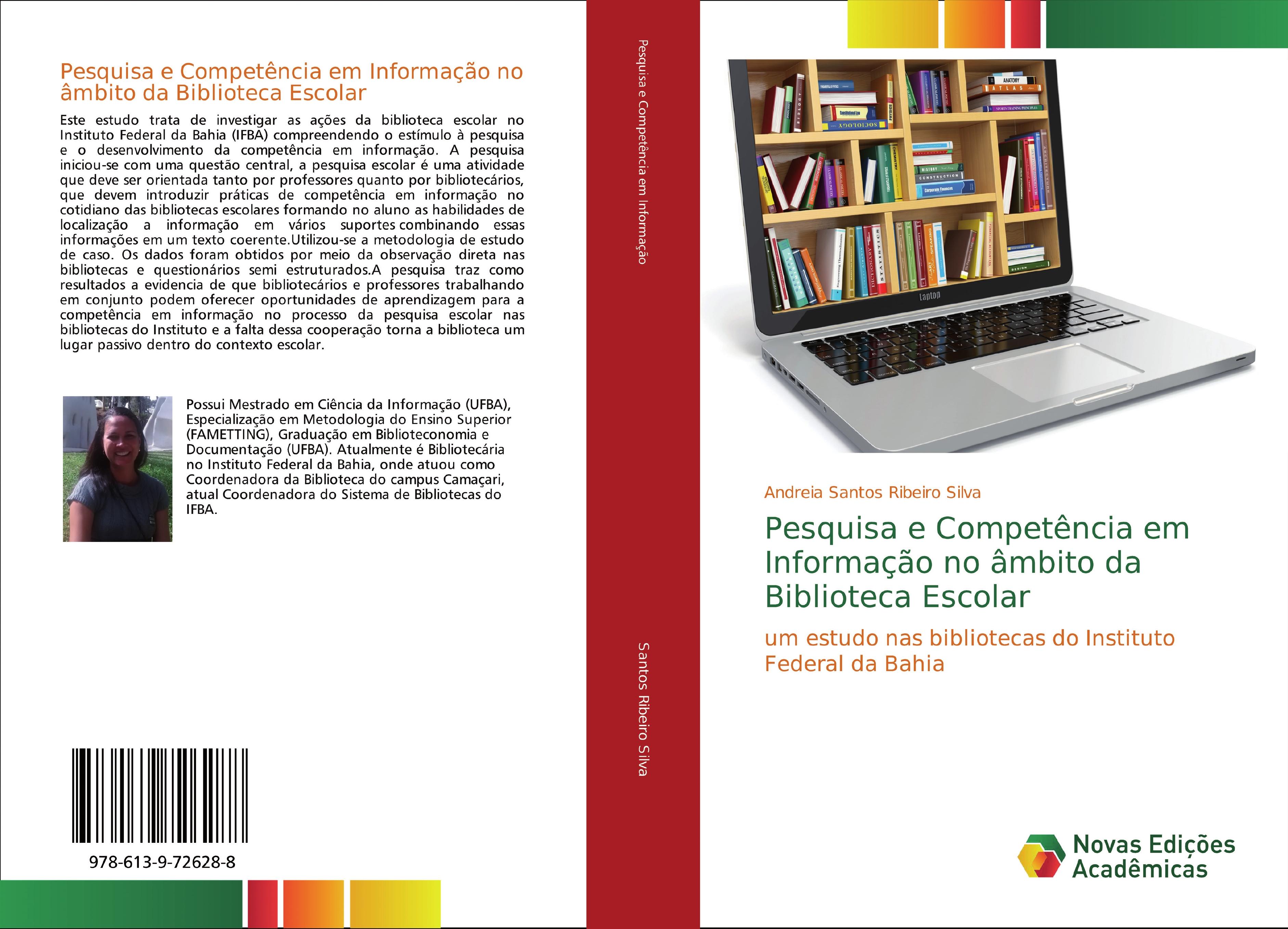 Pesquisa e CompetÃªncia em InformaÃ§Ã£o no Ã¢mbito da Biblioteca Escolar Andreia Santos Ribeiro Silva Author