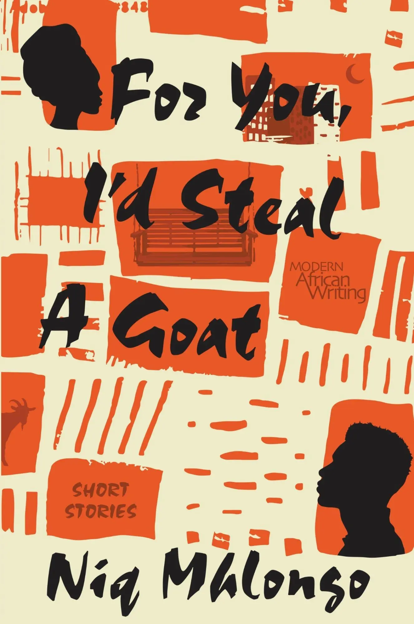 For You, I'd Steal a Goat