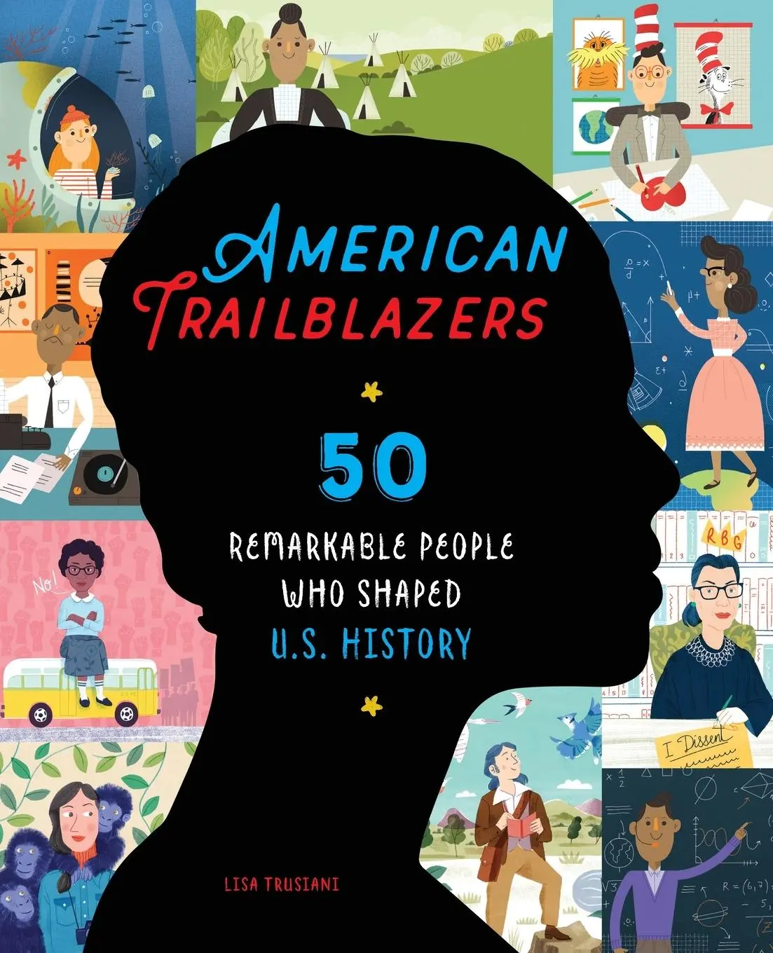 Cover: 9781641526388 | American Trailblazers | 50 Remarkable People Who Shaped U.S. History