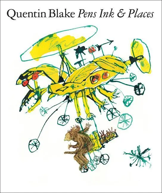Cover: 9781849766388 | Quentin Blake: Pens Ink &amp; Places | Quentin Blake | Buch | Gebunden