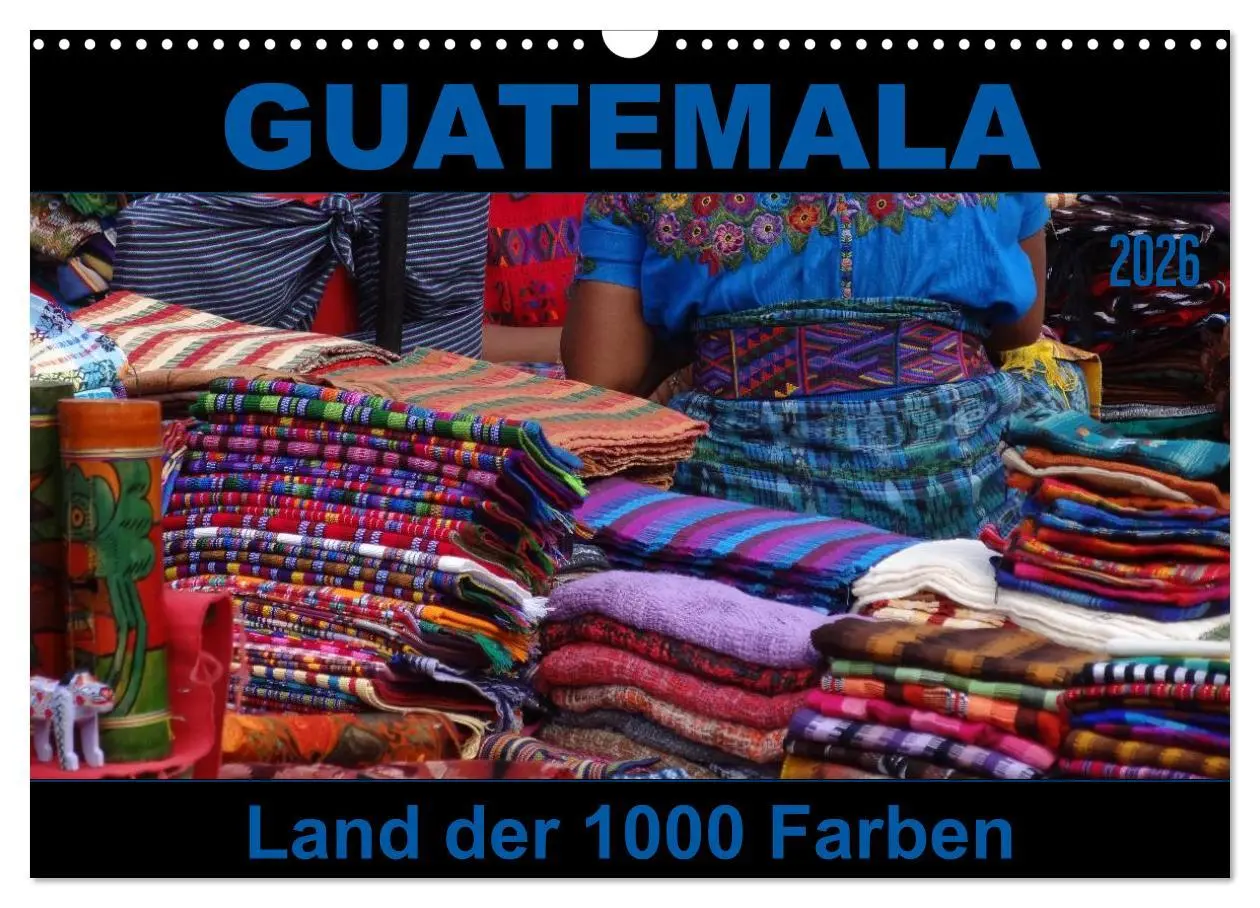 Cover: 9783516136388 | Guatemala - Land der 1000 Farben (Wandkalender 2026 DIN A3 quer),...