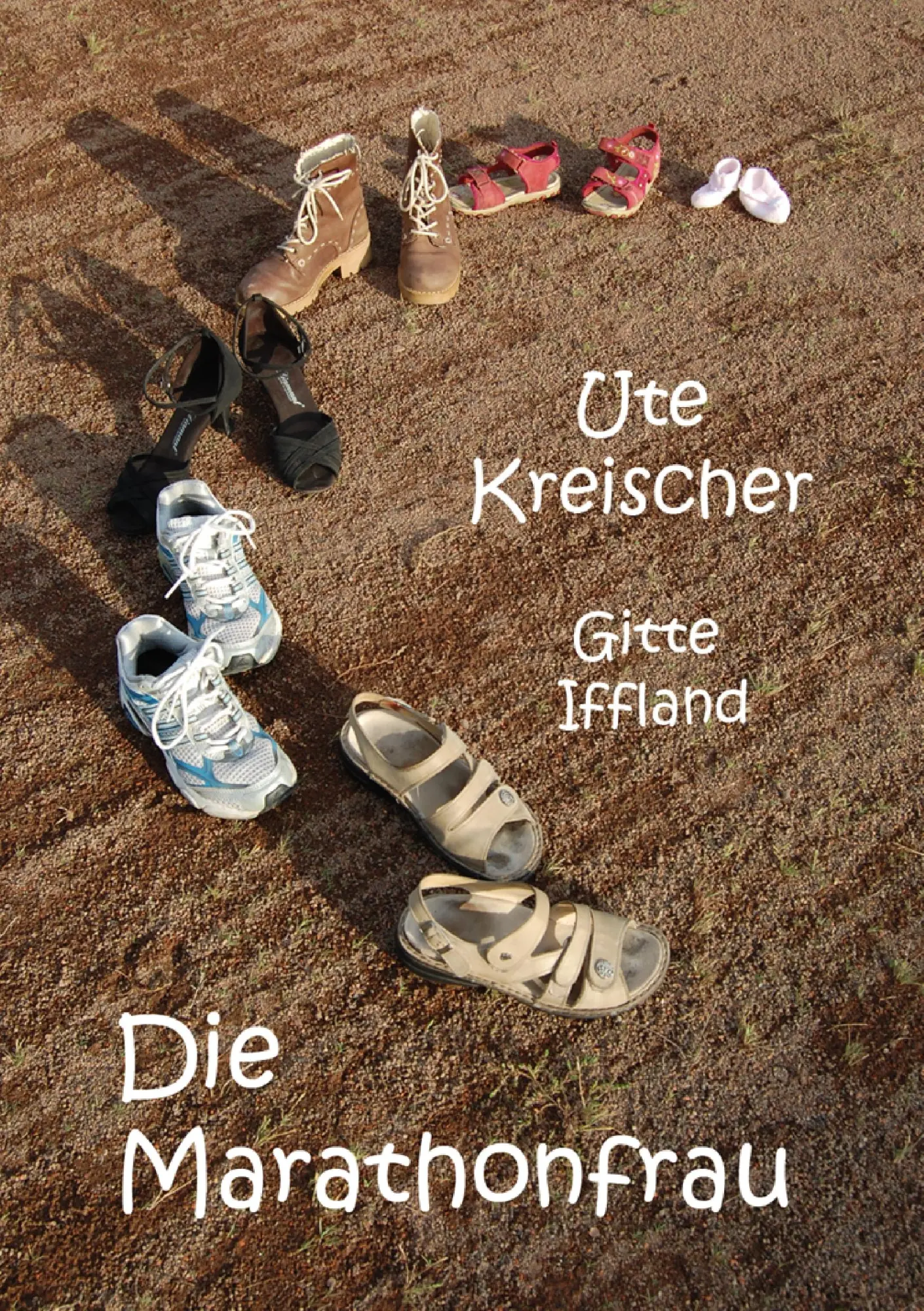 Cover: 9783735786388 | Die Marathonfrau | Ute Kreischer (u. a.) | Taschenbuch | 124 S. | 2014