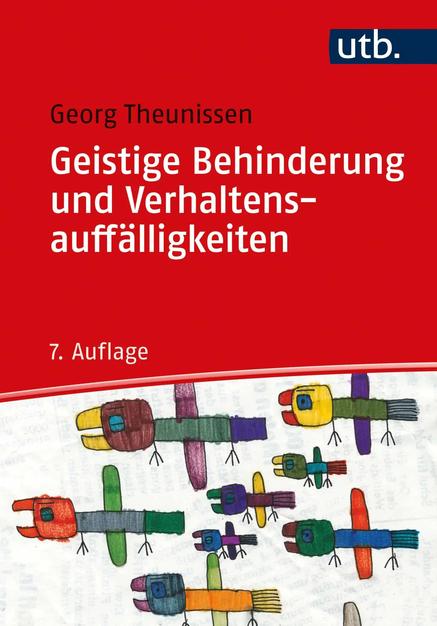 Cover: 9783825256388 | Geistige Behinderung und Verhaltensauffälligkeiten | Georg Theunissen