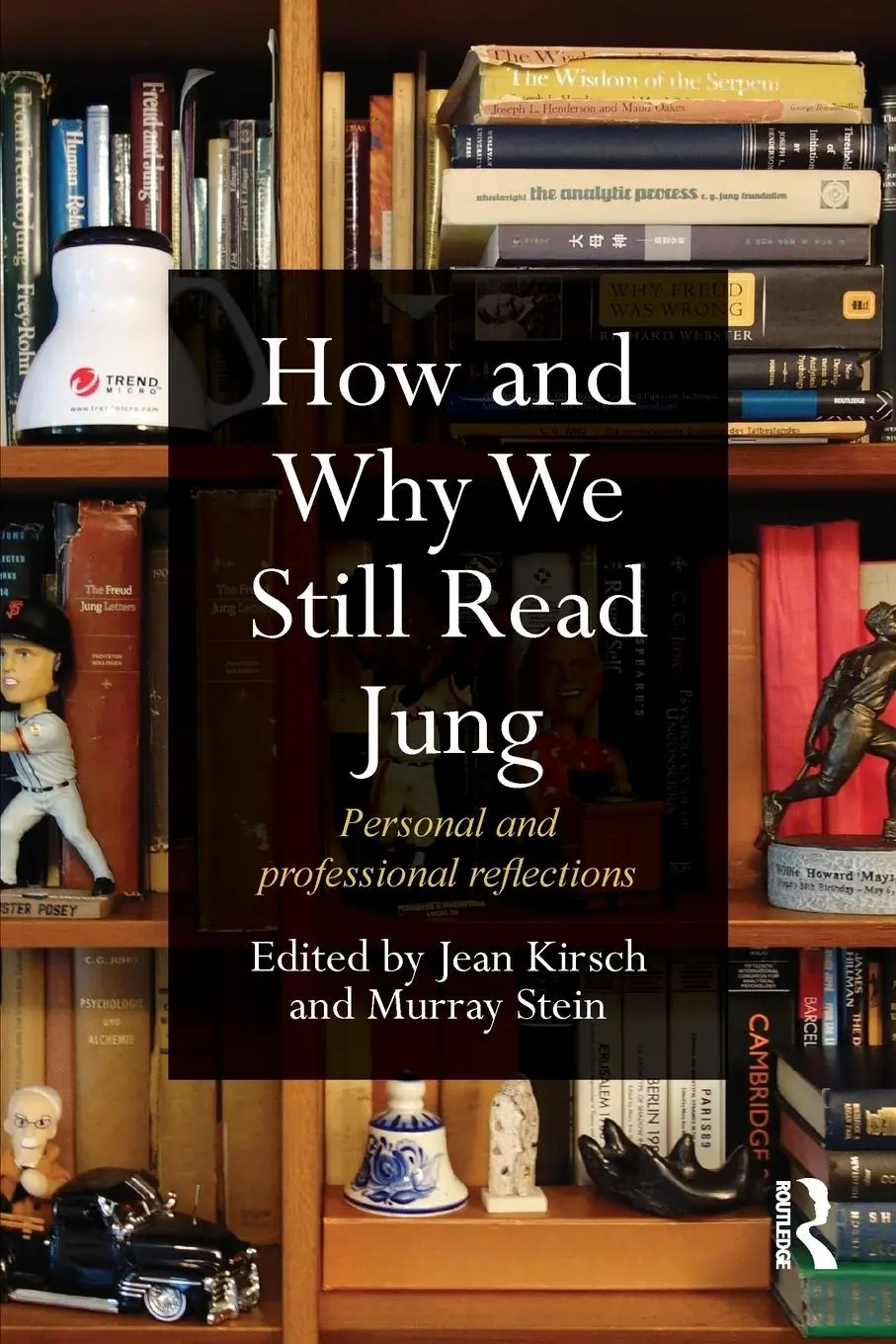 Cover: 9780415686488 | How and Why We Still Read Jung | Personal and professional reflections