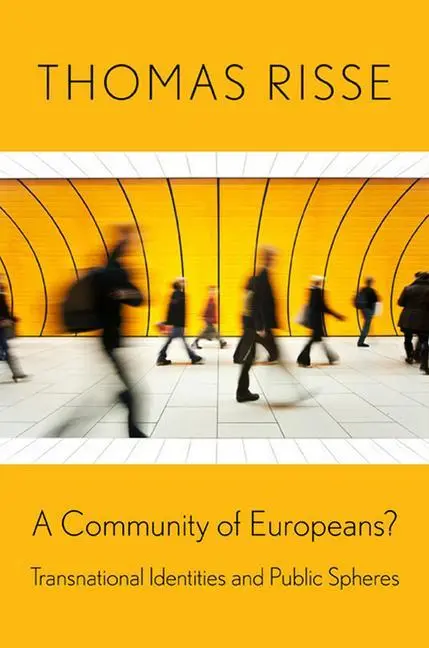 Cover: 9780801476488 | A Community of Europeans? – Transnational Identities and Public...