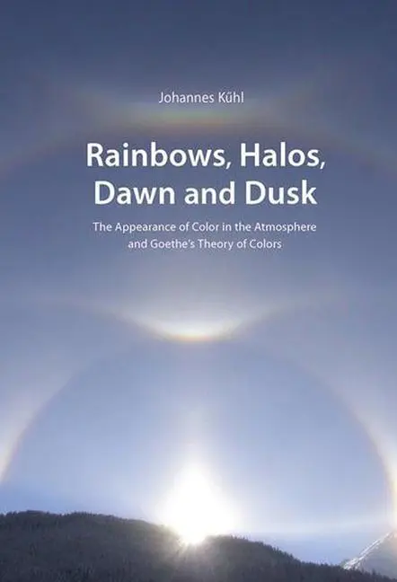 Cover: 9780932776488 | Rainbows, Halos, Dawn and Dusk | Johannes Kühl | Taschenbuch | 2016