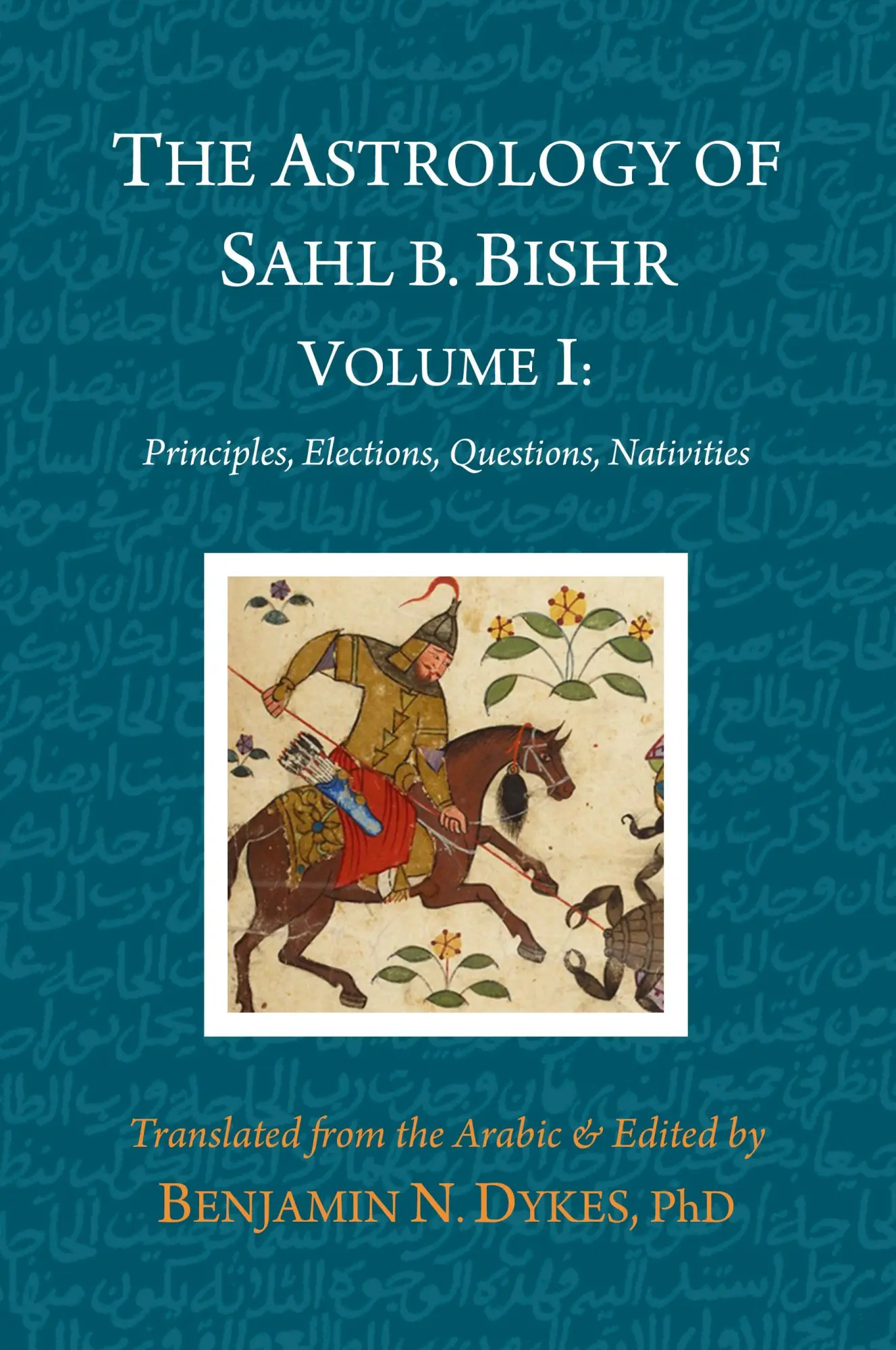 Cover: 9781934586488 | The Astrology of Sahl b. Bishr | Sahl Ibn Bishr | Taschenbuch | 2019