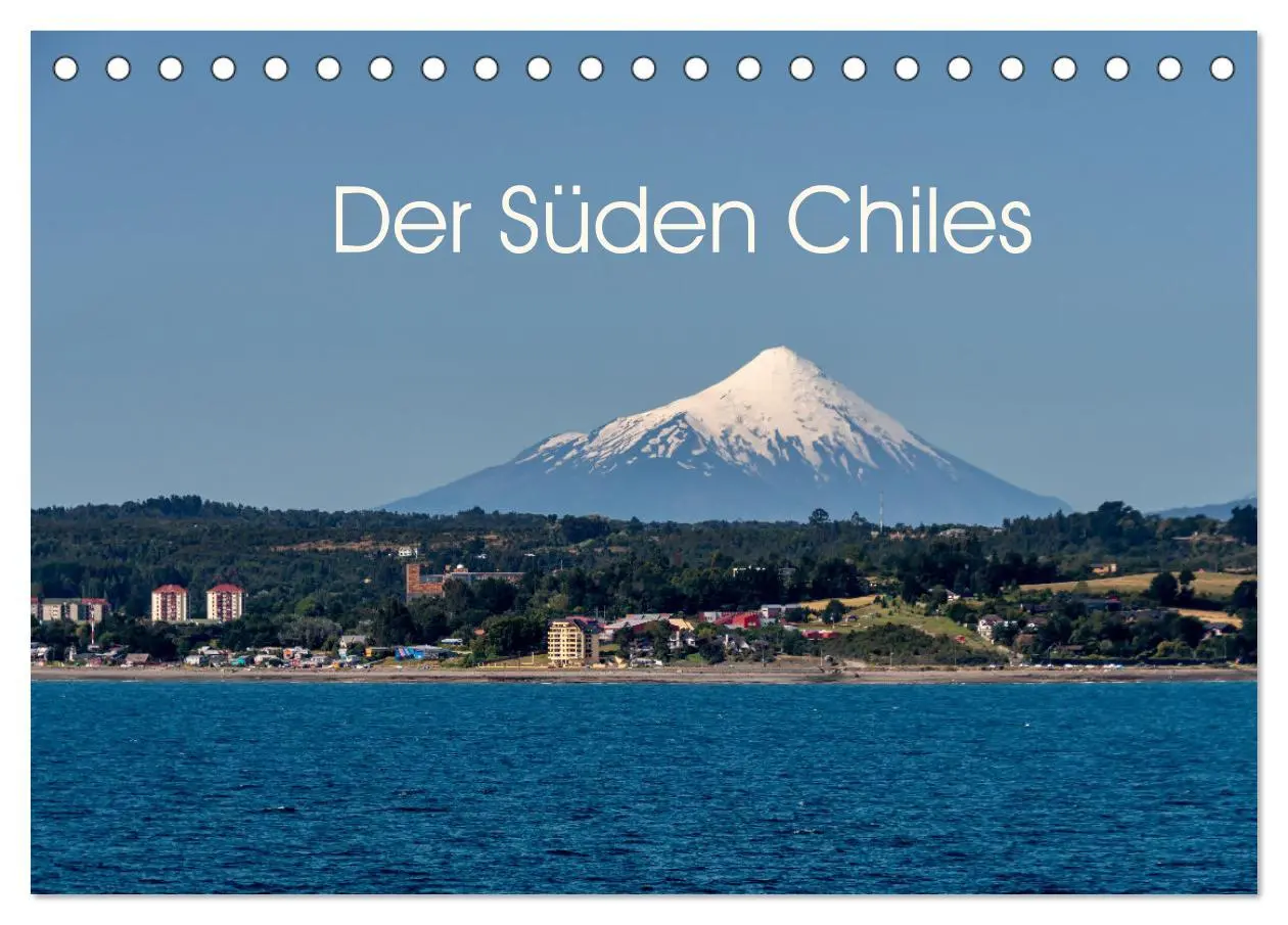 Cover: 9783457656488 | Der Süden Chiles (Tischkalender 2026 DIN A5 quer), CALVENDO...