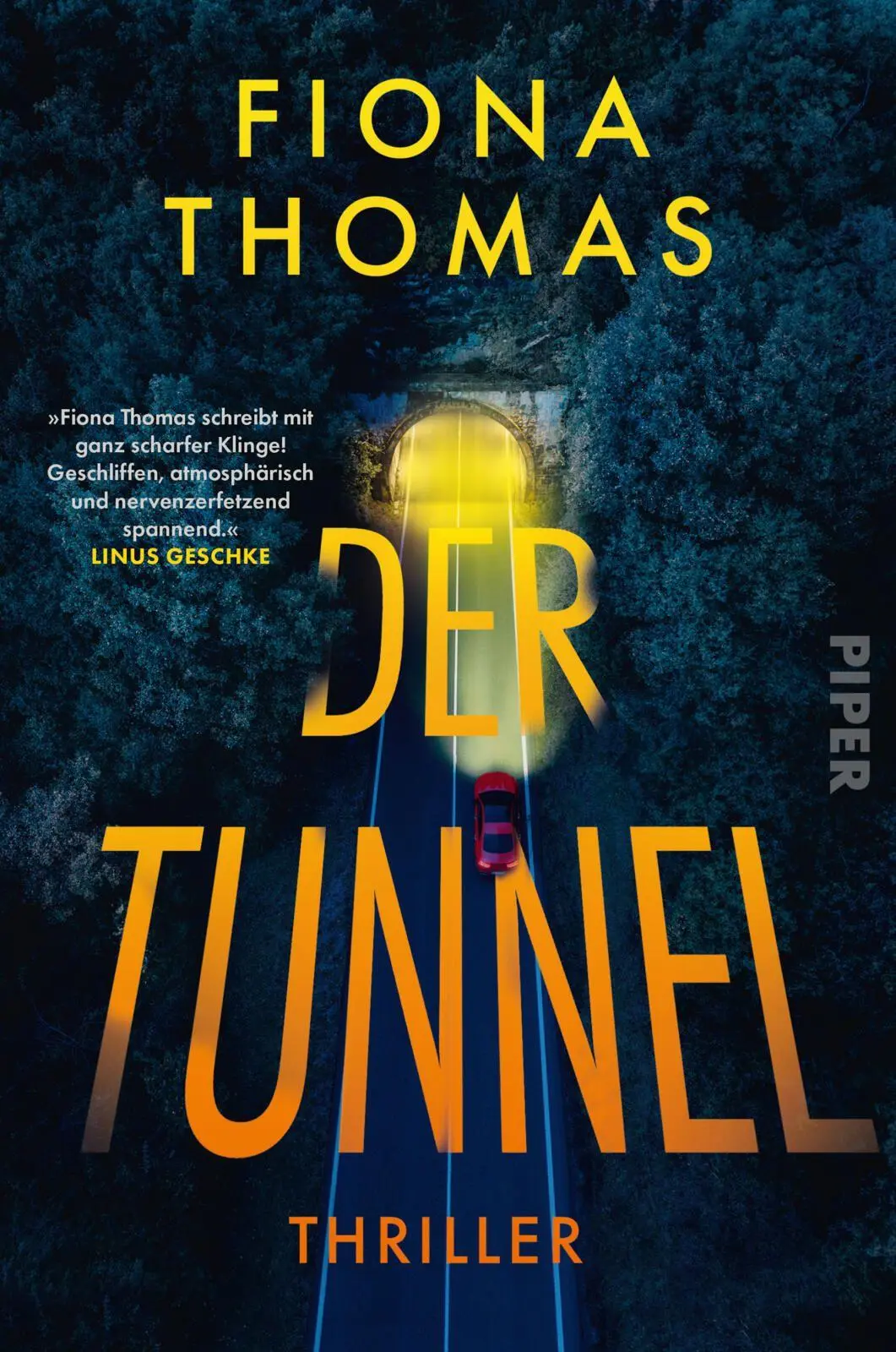 Cover: 9783492066488 | Der Tunnel | Fiona Thomas | Taschenbuch | 320 S. | Deutsch | 2026