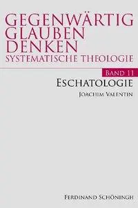 Cover: 9783506776488 | Eschatologie | Joachim Valentin | Taschenbuch | 308 S. | Deutsch