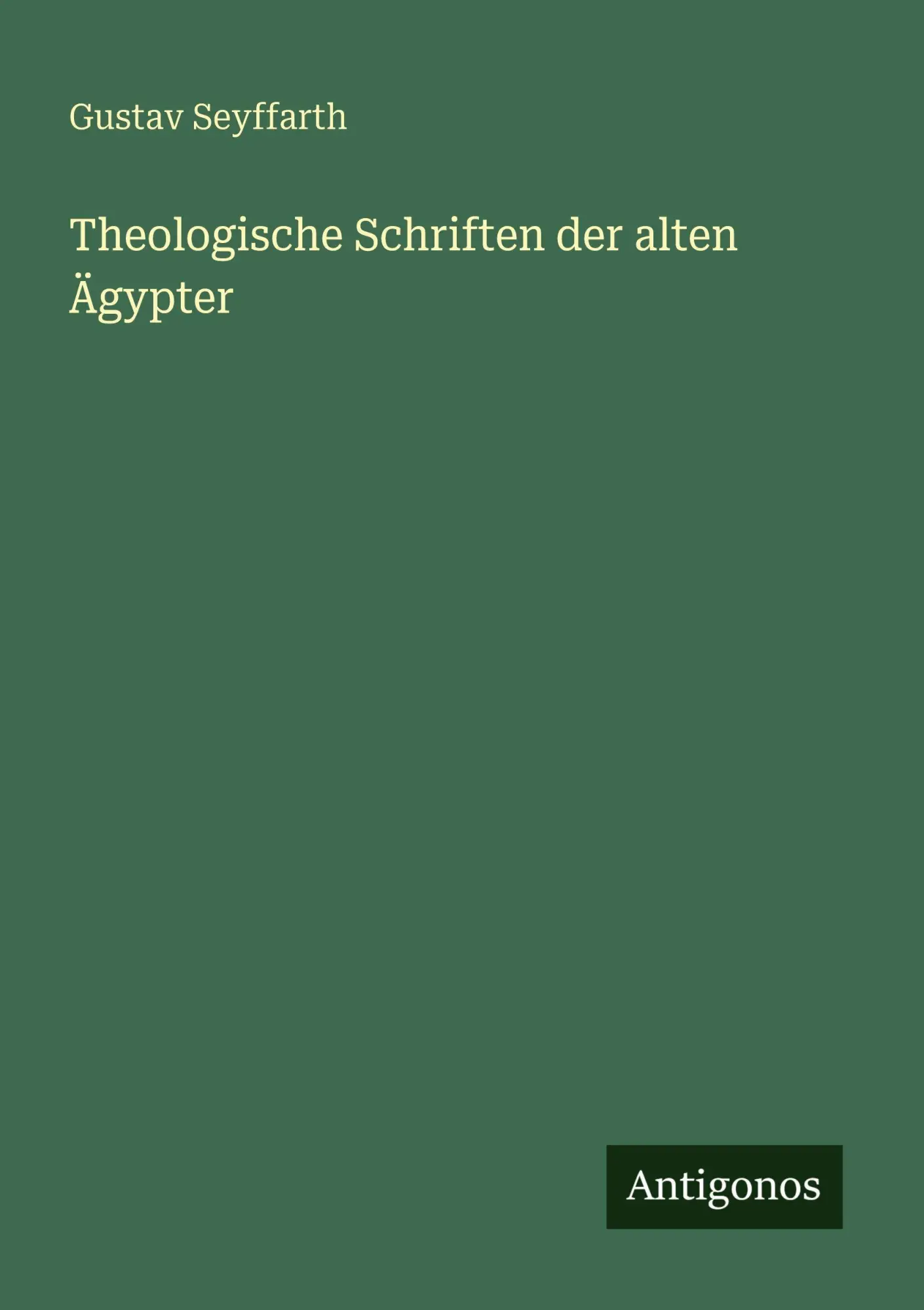 Cover: 9783563656488 | Theologische Schriften der alten Ägypter | Gustav Seyffarth | Buch
