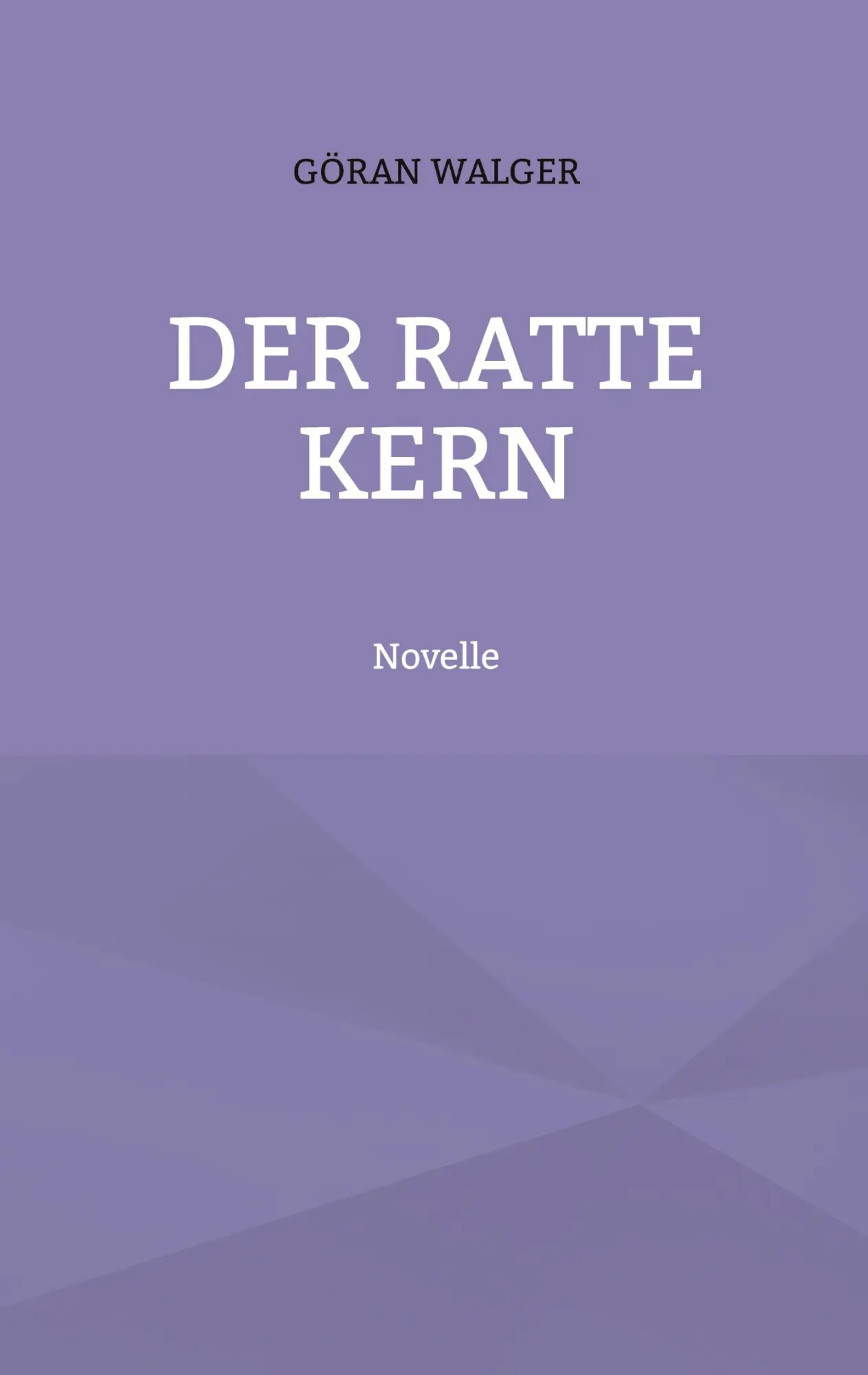 Cover: 9783695186488 | Der Ratte Kern | Göran Walger | Taschenbuch | 134 S. | Deutsch | 2025