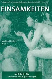 Cover: 9783826096488 | Einsamkeiten | Jahrbuch für Literatur und Psychoanalyse | Pfeiffer