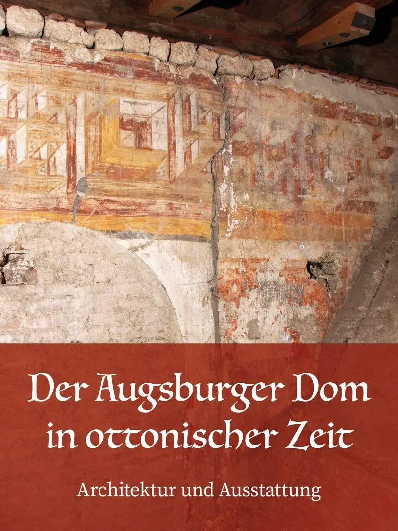 Cover: 9783874376488 | Der Augsburger Dom in ottonischer Zeit. Architektur und Ausstattung