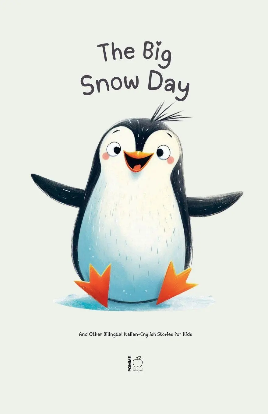 Cover: 9798227536488 | The Big Snow Day And Other Bilingual Italian-English Stories for Kids