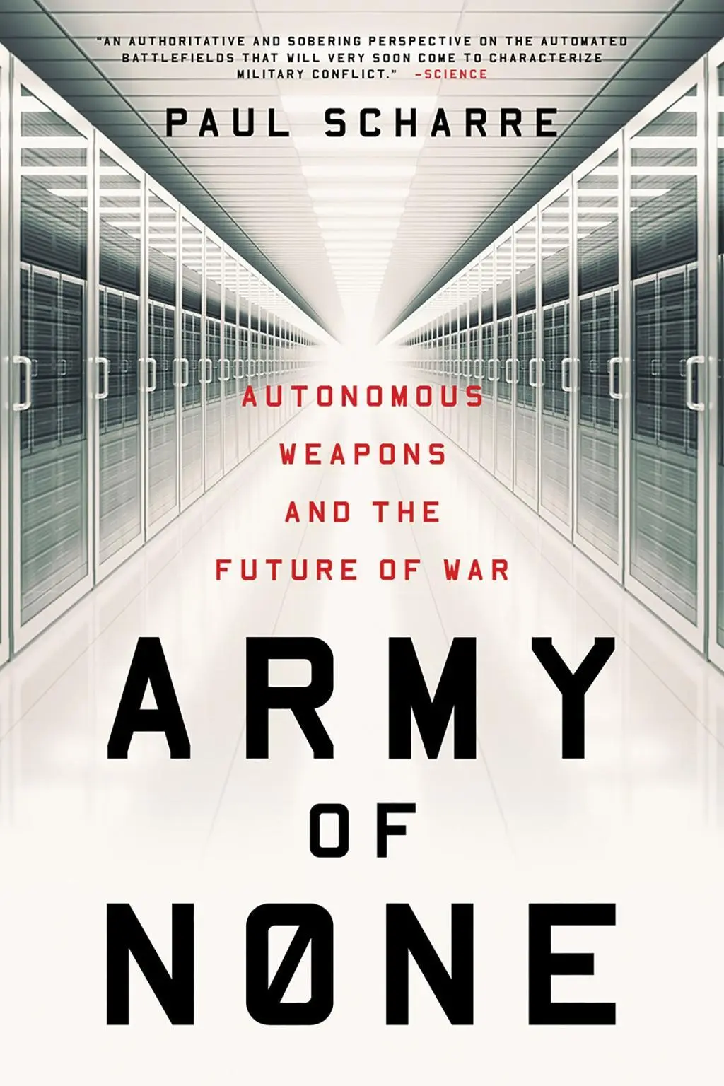 Cover: 9780393356588 | Army of None | Autonomous Weapons and the Future of War | Paul Scharre