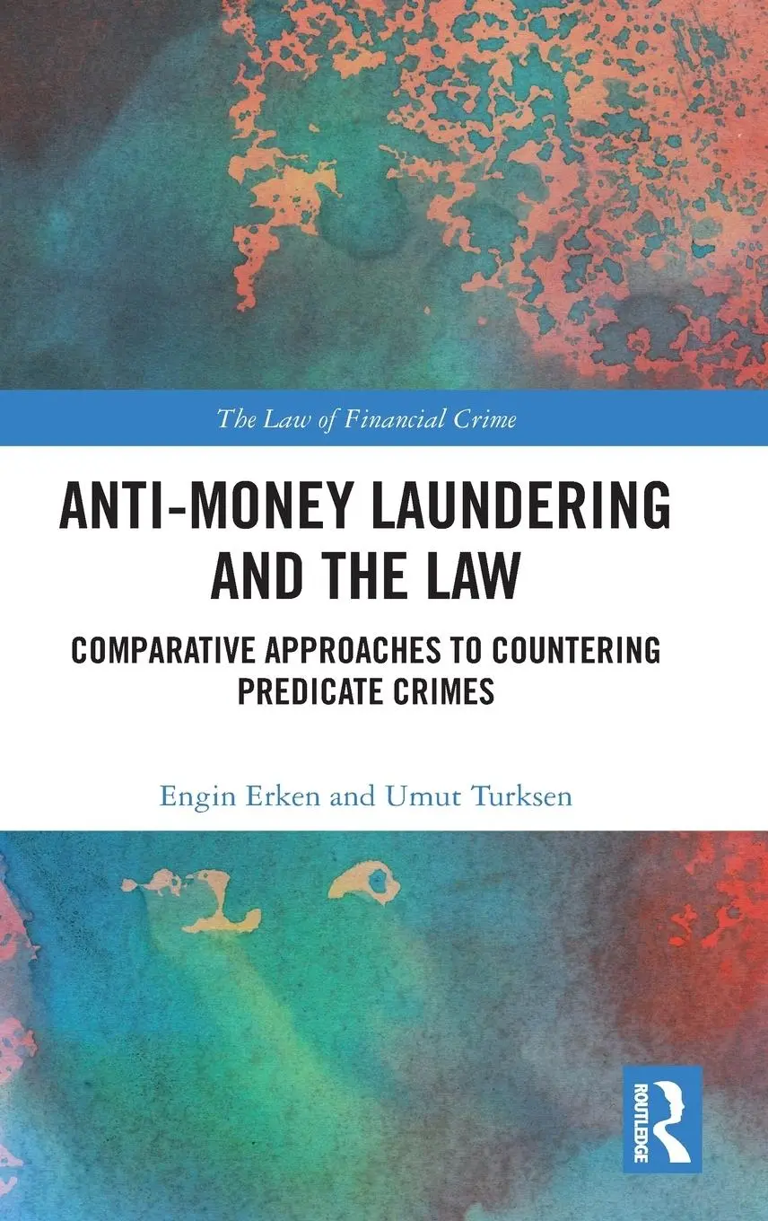 Cover: 9781032726588 | Anti-Money Laundering and the Law | Engin Erken (u. a.) | Buch | 2024