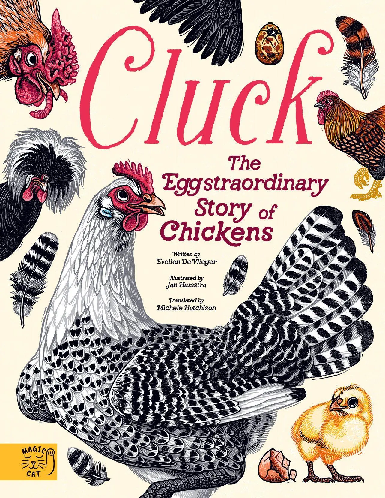 Cover: 9781917366588 | Cluck! | The Eggstraordinary Story of Chickens | Evelien De Vlieger
