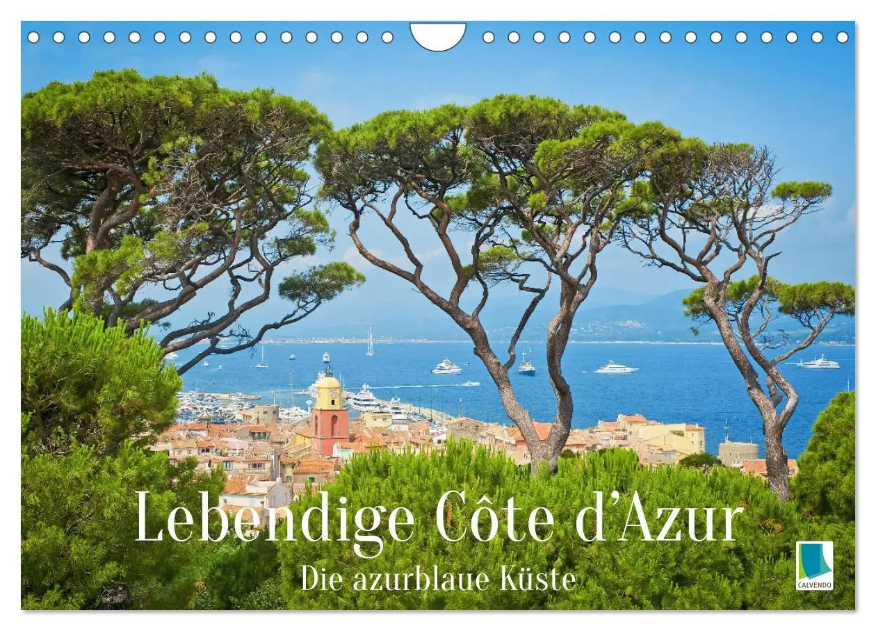 Cover: 9783383776588 | Lebendige Cote d'Azur: Die azurblaue Küste (Wandkalender 2025 DIN...