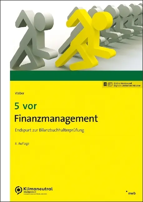 Cover: 9783482606588 | 5 vor Finanzmanagement | Endspurt zur Bilanzbuchhalterprüfung | Weber