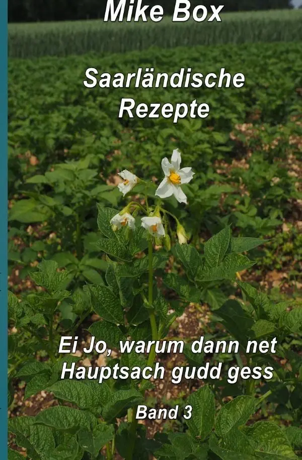 Cover: 9783757546588 | Saarländische Kochrezepte Band 3 | Band 3 | Mike Box | Taschenbuch