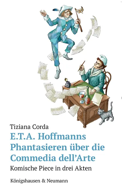 Cover: 9783826086588 | E.T.A. Hoffmanns Phantasieren über die Commedia dell'Arte | Corda