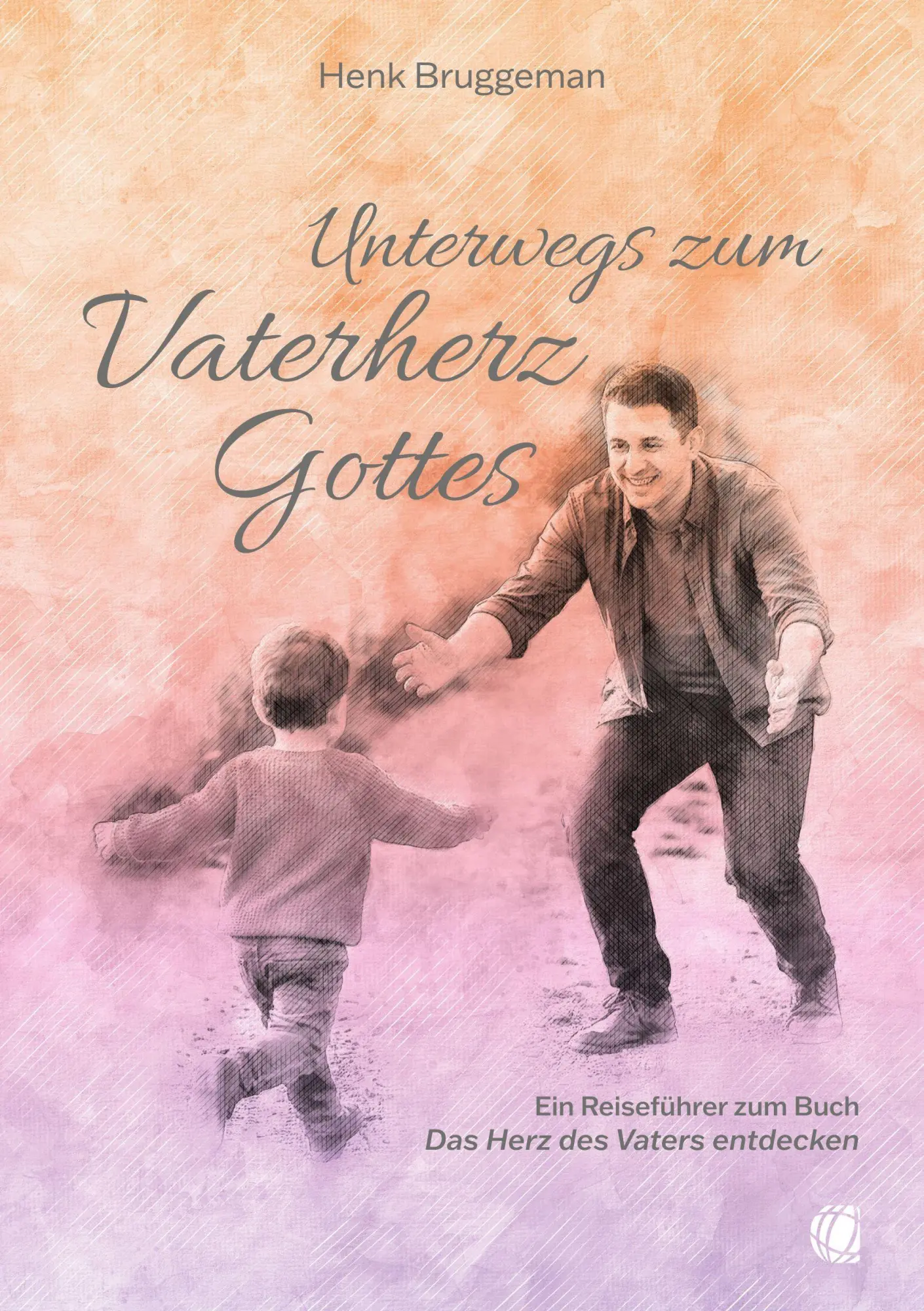 Cover: 9783955786588 | Unterwegs zum Vaterherz Gottes | Henk Bruggeman | Taschenbuch | 80 S.