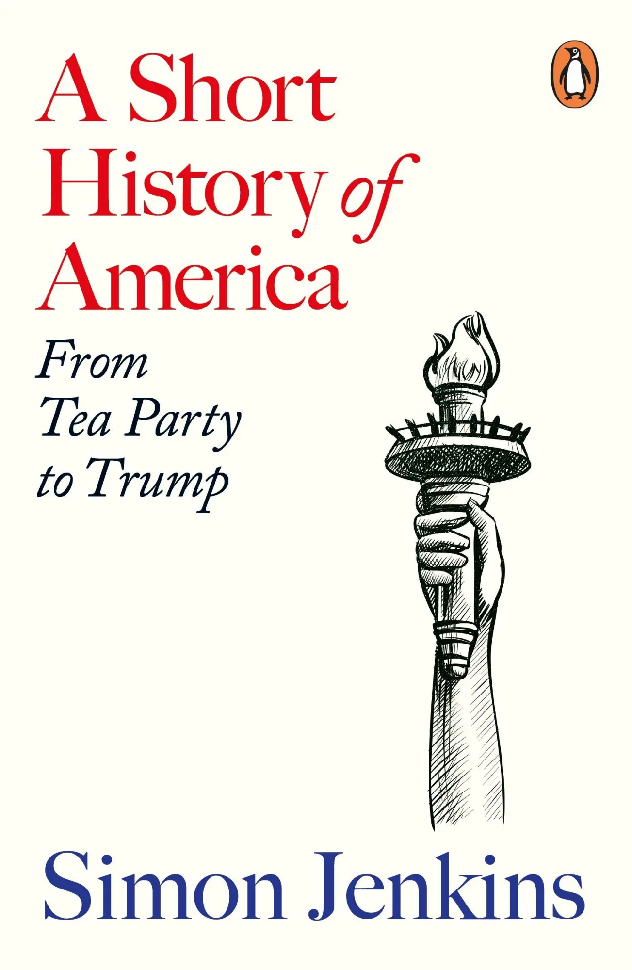Cover: 9781405976688 | A Short History of America | From Tea Party to Trump | Simon Jenkins