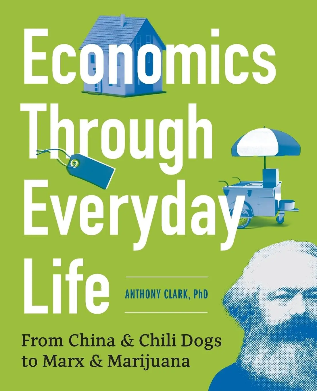 Cover: 9781623156688 | Economics Through Everyday Life | Anthony Clark | Taschenbuch | 2016