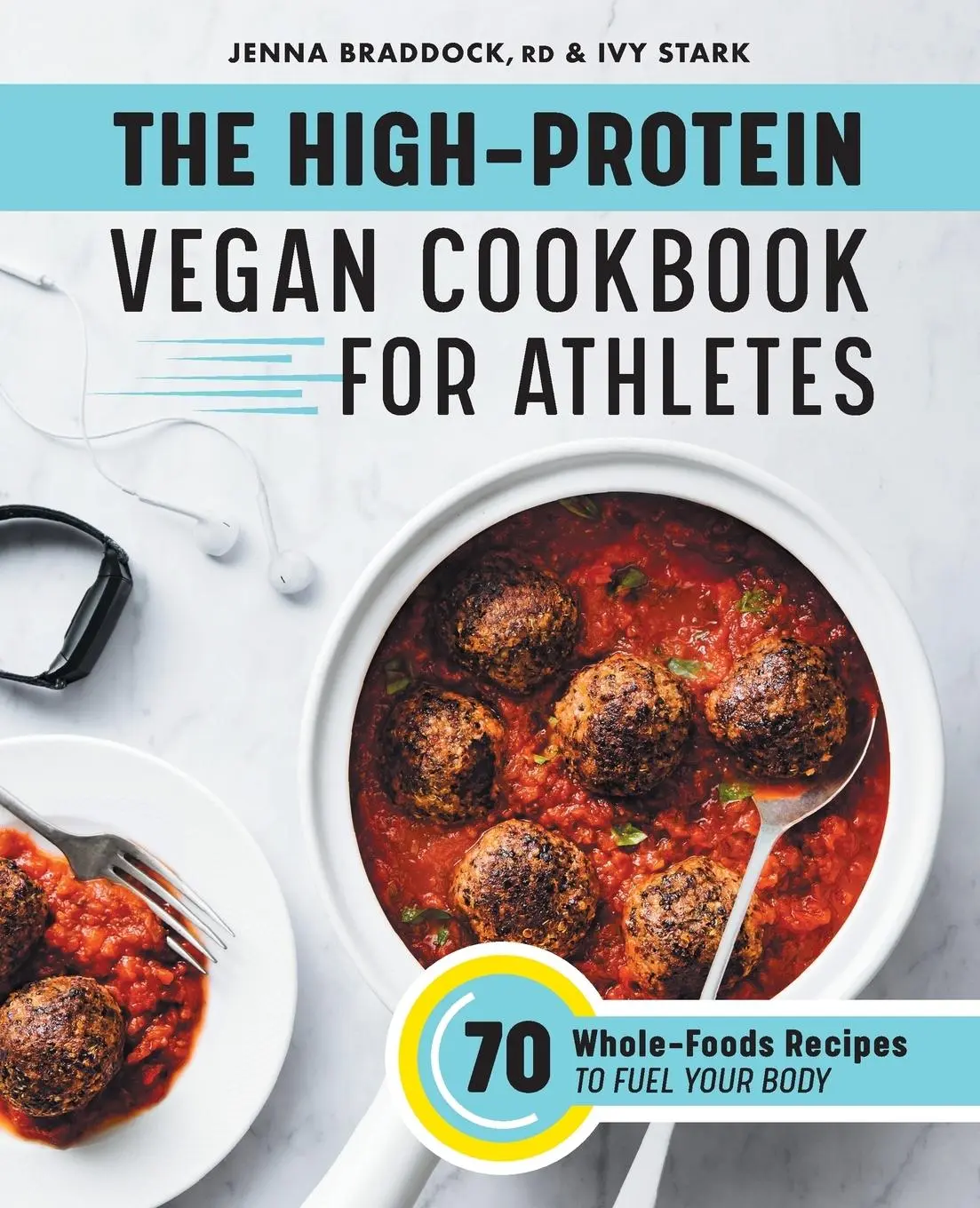 Cover: 9781648766688 | The High-Protein Vegan Cookbook for Athletes | Jenna Braddock (u. a.)