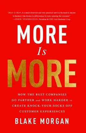 Cover: 9781138046788 | More Is More | Blake Morgan | Buch | Einband - fest (Hardcover) | 2017
