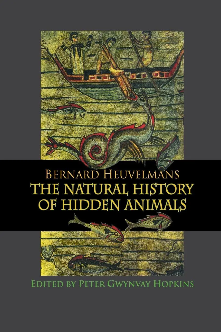 Cover: 9781138976788 | Natural History Of Hidden Animals | Bernard Heuvelmans | Taschenbuch
