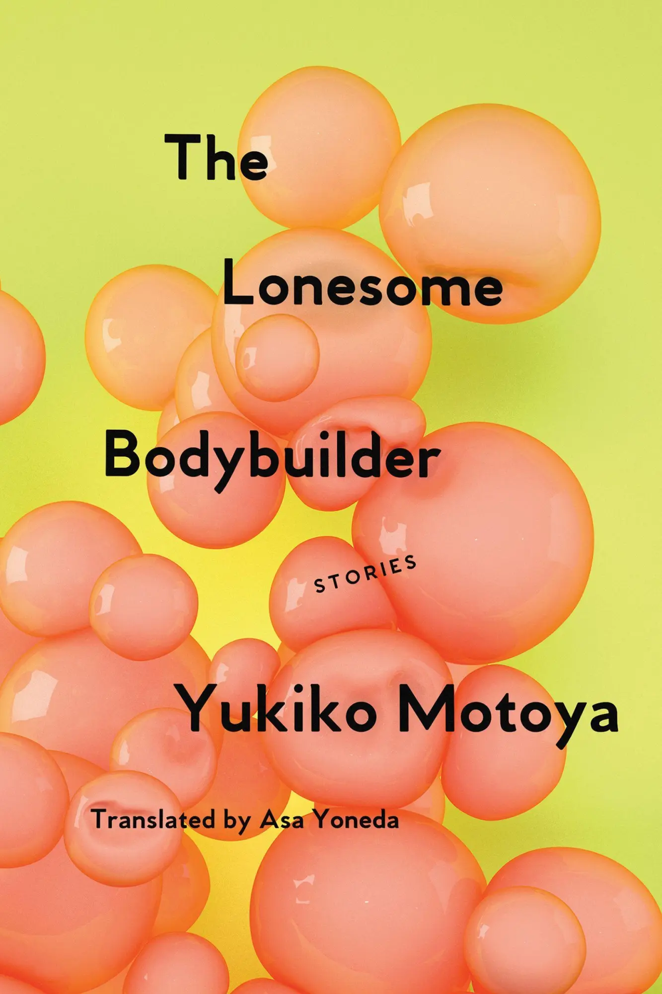 Cover: 9781593766788 | The Lonesome Bodybuilder | Stories | Yukiko Motoya | Taschenbuch | X
