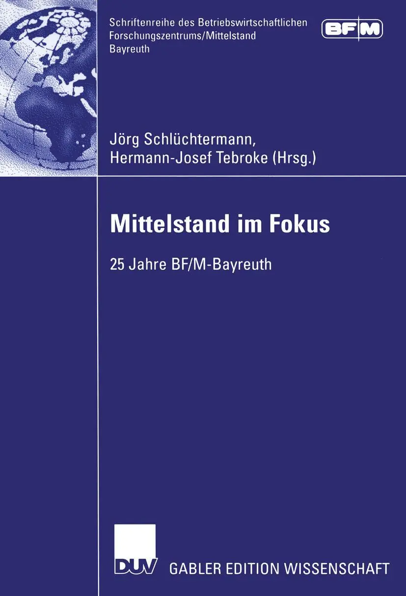 Cover: 9783322816788 | Mittelstand im Fokus | 25 Jahre BF/M-Bayreuth | Schlüchtermann (u. a.)