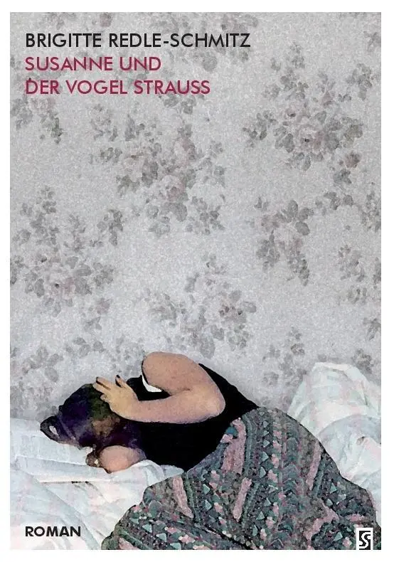 Cover: 9783898416788 | Susanne und der Vogel Strauß | Roman | Brigitte Redle-Schmitz | Buch