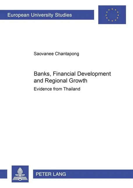 Cover: 9783631546888 | Banks, Financial Development and Regional Growth | Soavanee Chantapong