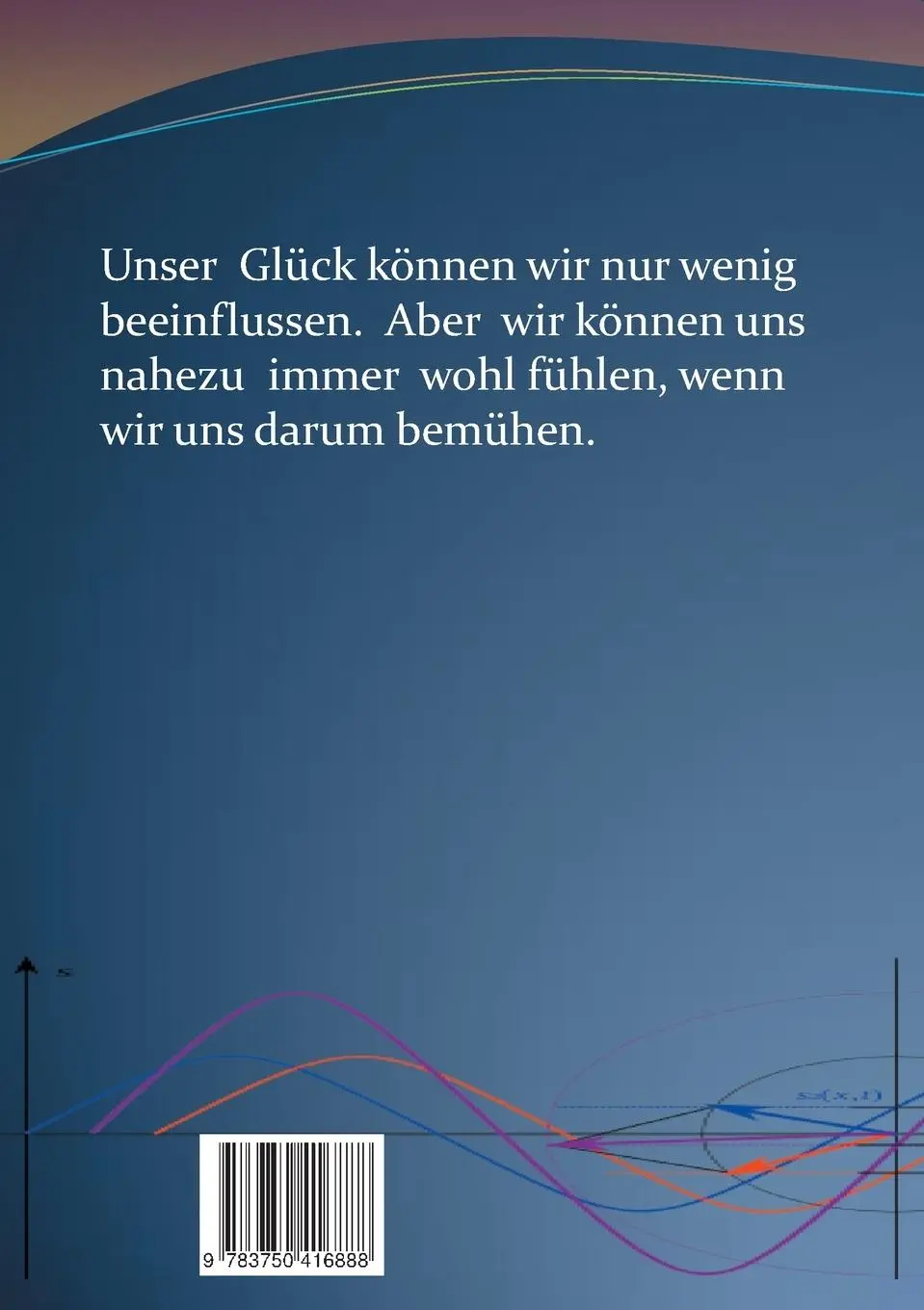 Rückseite: 9783750416888 | Ich bin was ich fühle | Ängste auflösen sich wohl fühlen | Breddermann