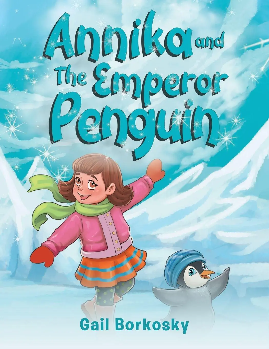 Cover: 9798893566888 | Annika and the Emperor Penguin | Gail Borkosky | Taschenbuch | 2024