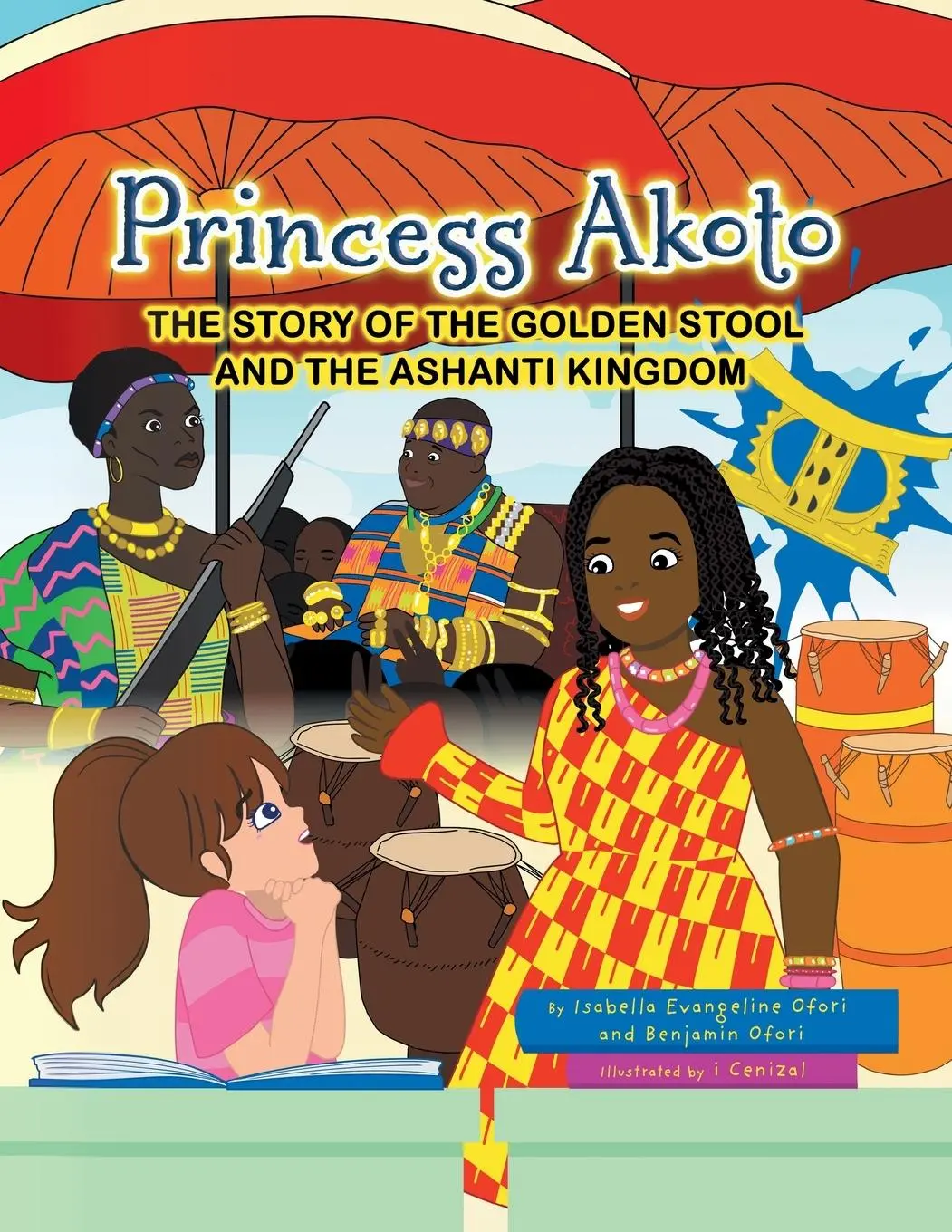 Cover: 9780228836988 | Princess Akoto | The Story of the Golden Stool and the Ashanti Kingdom