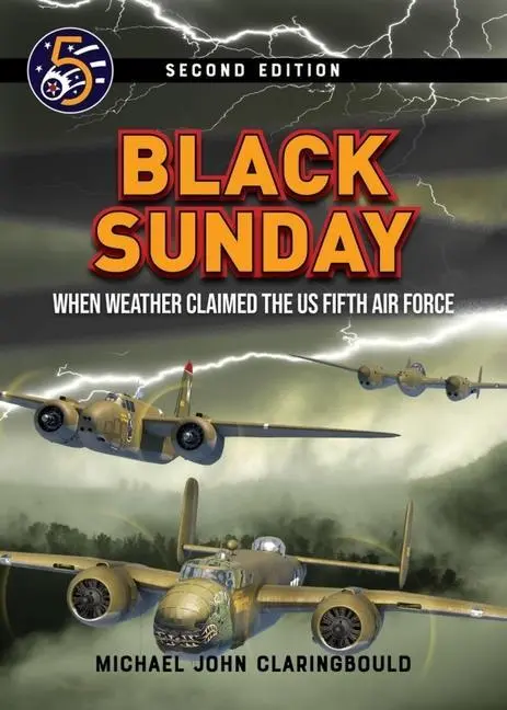 Cover: 9780645246988 | Black Sunday | When Weather Claimed the US Fifth Air Force | Buch