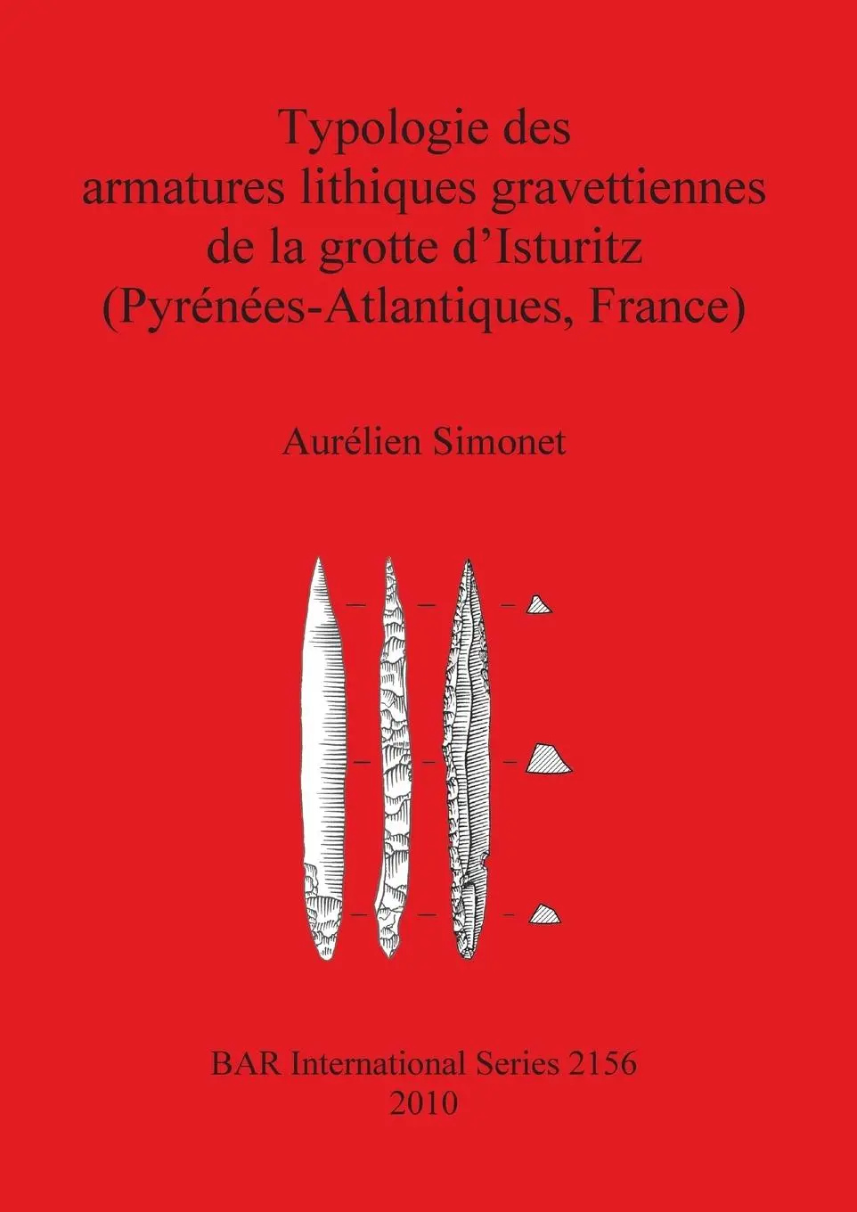 Cover: 9781407306988 | Typologie des armatures lithiques gravettiennes de la grotte...