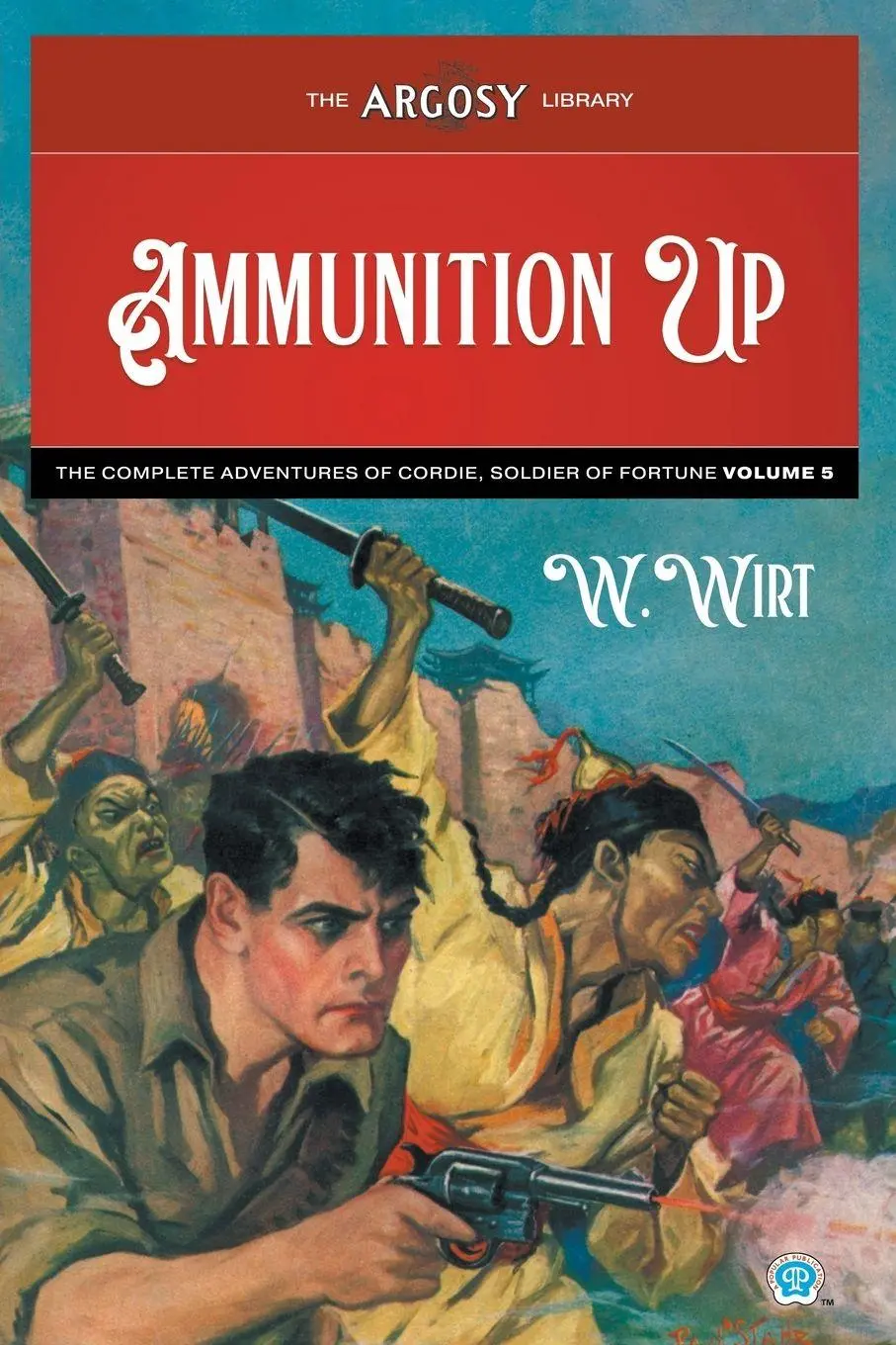 Cover: 9781618276988 | Ammunition Up | W. Wirt | Taschenbuch | The Argosy Library | Englisch
